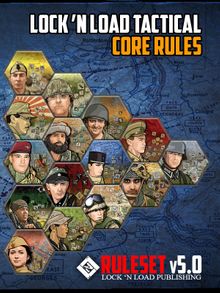 Lock 'n Load Tactical: Core Rules v5.0