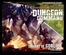 Dungeon Command: Tyranny of Goblins