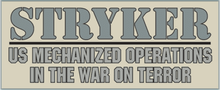 STRYKER: US Mechanized Operations in the War on Terror