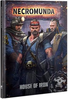 Necromunda: House of Iron