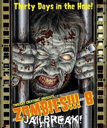 Zombies!!! 8: Jailbreak