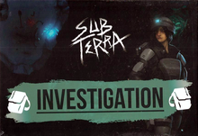 Sub Terra: Investigation