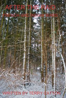 After The Raid: French And Indian Wars