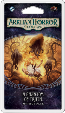 Arkham Horror: The Card Game – A Phantom of Truth: Mythos Pack