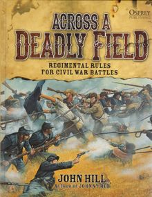 Across A Deadly Field: Regimental Rules for Civil War Battles