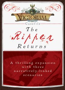 Victoriana: Casefile – The Ripper Returns