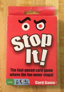 Stop It!