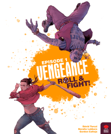 Vengeance: Roll & Fight Episode 1