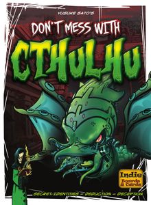 Don't Mess with Cthulhu