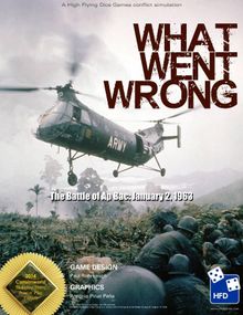 What Went Wrong: The Battle of Ap Bac, January 2, 1963