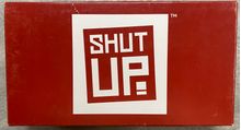 Shut Up!