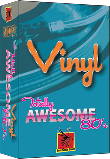 Vinyl:  Totally Awesome 80's