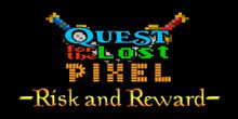 Quest for the Lost Pixel: Risk and Reward