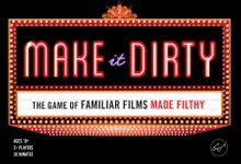 Make It Dirty: The Game of Familiar Films Made Filthy