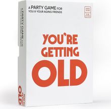 You're Getting Old