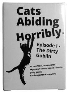 Cats Abiding Horribly: Episode I – The Dirty Goblin