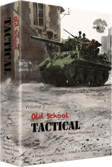 Old School Tactical: Volume 2 – West Front 1944/45