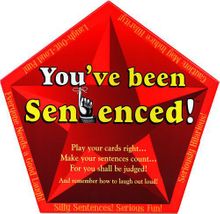 You've Been Sentenced!