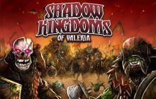 Shadow Kingdoms of Valeria