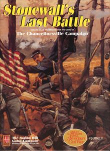 Stonewall's Last Battle: The Chancellorsville Campaign
