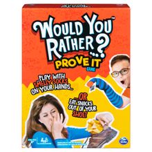 Would You Rather...? Prove It