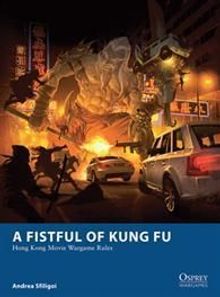 A Fistful of Kung Fu: Hong Kong Movie Wargame Rules