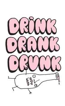 Drink Drank Drunk: The Game of Mis-Beer-Having