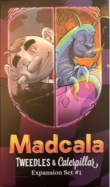 Madcala: Tweedles & Caterpillar