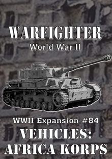 Warfighter: WWII Expansion #84 – Vehicles: Afrika Korps
