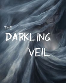 The Darkling Veil