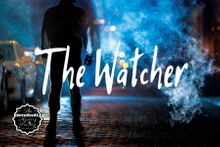 The Watcher