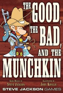 The Good, the Bad, and the Munchkin