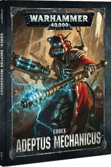 Warhammer 40,000 (Eighth Edition): Codex – Adeptus Mechanicus