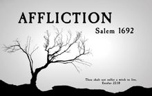 AFFLICTION: Salem 1692