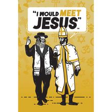 "I Would Meet Jesus"