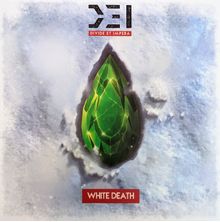 D.E.I.: Divide et Impera – White Death