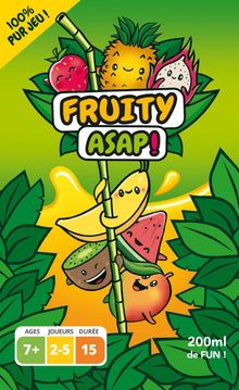 Fruity ASAP!
