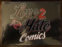 Love 2 Hate: Comics