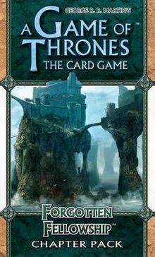 A Game of Thrones: The Card Game – Forgotten Fellowship