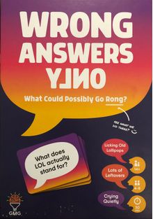 Wrong Answers Only