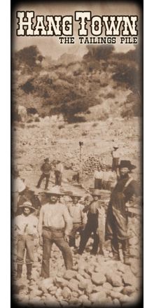 Hangtown: The Tailings Pile