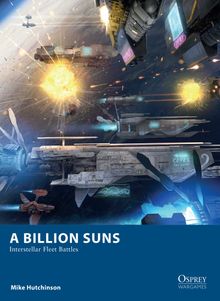 A Billion Suns: Interstellar Fleet Battles