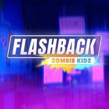 Flashback: Zombie Kidz