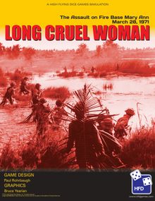 Long, Cruel Woman: The Attack on Firebase Mary Ann, March 28, 1971