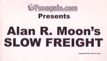Slow Freight