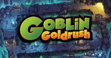 Goblin Goldrush