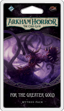 Arkham Horror: The Card Game – For the Greater Good: Mythos Pack