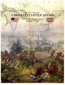 A Brilliant Little Affair: The Battle of Chrysler's Farm, November 11, 1813