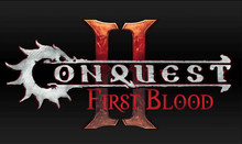 Conquest: First Blood