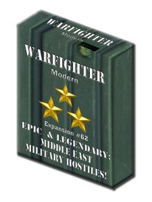 Warfighter: Modern Expansion #62 – Epic & Legendary Middle East Military Hostiles